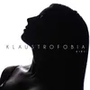 About Klaustrofobia Song
