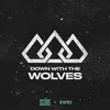 Down With The Wolves