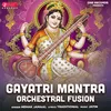 Gayatri Mantra Orchestral Fusion