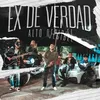 About Ex De Verdad Song