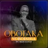 About Obotaka Noboishia Song