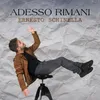 About Adesso rimani Song