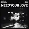 Need Your Love