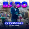 About Bado Napambana Song