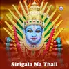 About Sirigala Ma Thali Song
