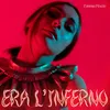 Era l'inferno