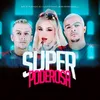 About Superpoderosa Song