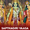 About Sapthagiri Vaasa Song