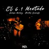 About El 6.1 Mentado Song