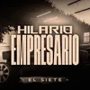 About Hilario El Empresario Song