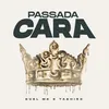 About Passada Cara Song