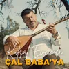 About Çal Baba'ya Song