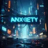 About Anxiety Song