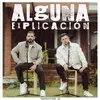 About Alguna Explicación Song