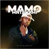 About Mamo Mntanami Song