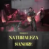 About Naturaleza Sangre Song