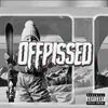 About OFFPISSED Song