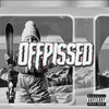 OFFPISSED