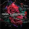 About Pena y Colchón 2 Song
