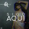 About Sigo Aqui Song