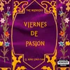 About Viernes de Pasión Song