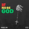 About If No Be God Song