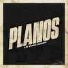 About Planos Song