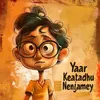About Yaar Keatadhu Nenjamey Song