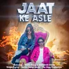 About JAAT KE ASLE Song