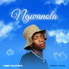 About Ngwanola Song