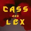 About Cass and Lex Song