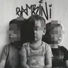 About BAMBINI Song