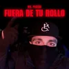 About Fuera De Tu Rollo Song