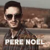 About Pere Noel Song