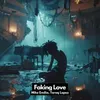 About Faking Love Song