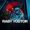 About Raby Yostor Song
