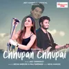 About Chhupan Chhupai Song