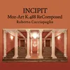 Incipit / Moz-Art K.488 ReComposed