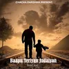 About Baapu Teriyan Judaiyan Song