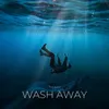 About Wash Away Song