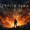 About Feelin' Down Song