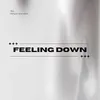 About Feeling Down Song