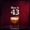 About Dose De 43 Song