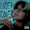 About Undercover Song