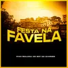 Festa Na Favela