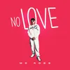 About No Love Song