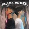 About BLACK&WHITE Song