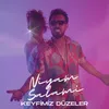 About Keyfimiz Düzeler Song