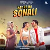 About Hay Re Na Sonali Song