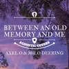 About Between an Old Memory and Me Song